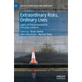 thumbnail image 1 of Critical Studies in Risk and Uncertainty Extraordinary Risks, Ordinary Lives: Logics of Precariousness in Everyday Contexts, (Hardcover), 1 of 1