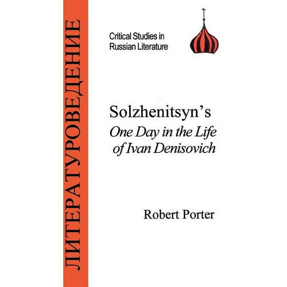 Critical Studies in Russian Literature Solzhenitsyn's One Day in the Life of Ivan Denisovich, (Paperback)