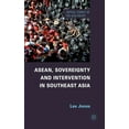 thumbnail image 1 of Critical Studies of the Asia-Pacific Asean, Sovereignty and Intervention in Southeast Asia, (Hardcover), 1 of 1