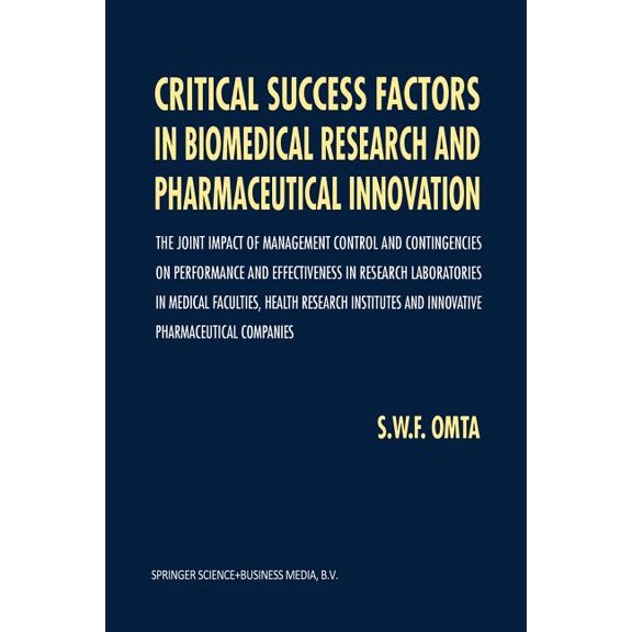 Critical Success Factors in Biomedical Research and Pharmaceutical Innovation: The Joint Impact of Management Control an, (Paperback)
