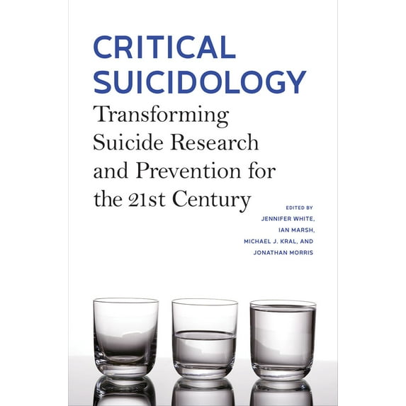 Critical Suicidology : Transforming Suicide Research and Prevention for the 21st Century (Paperback)