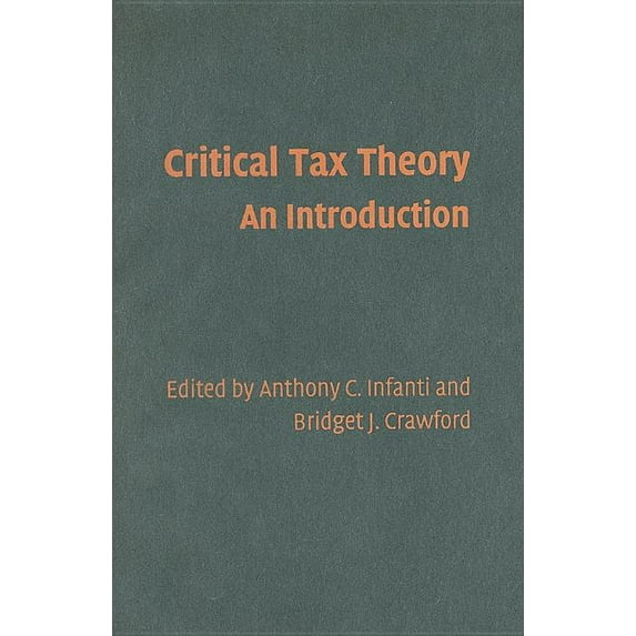 Critical Tax Theory: An Introduction, (Hardcover)