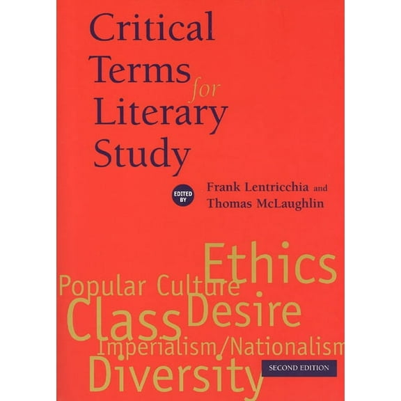 Critical Terms: Critical Terms for Literary Study, Second Edition (Edition 2) (Paperback)