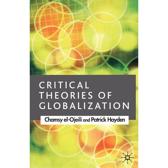 Critical Theories of Globalization: An Introduction, (Paperback)