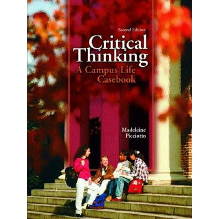 Pre-Owned Critical Thinking: A Campus Life Casebook (Paperback) 0131115197 9780131115194