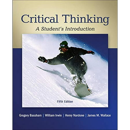 Pre-Owned Critical Thinking: A Student s Introduction (Paperback) 0078038316 9780078038310