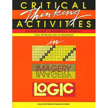 Pre-Owned Critical Thinking Activities in Patterns Imagery & Logic Grade K/3 Copyright 1991 (Paperback) 0866514716 9780866514712