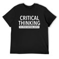 thumbnail image 1 of Critical Thinking Cool Adult Humor Graphic Novelty Sarcastic Mens Funny T Shirt Black 2X-Large, 1 of 5