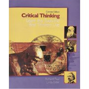 Critical Thinking Learn the Tools the Best Thinkers Use Paperback