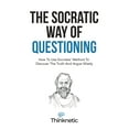 thumbnail image 1 of Critical Thinking & Logic Mastery: The Socratic Way Of Questioning (Paperback), 1 of 1
