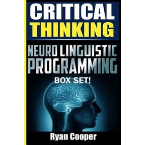 Critical Thinking Neuro Linguistic Programming Box Set! (Paperback)