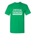 thumbnail image 1 of Critical Thinking The Other National Deficit Sarcastic Funny Saying Graphic T Shirt Adult Humor Fit Well Tee Christmas Apparel Gift Birthday Anniversary Offensive Novelty Premium Tshirt, 1 of 5