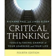 Critical Thinking Tools for Taking Charge of Your Learning and Your Life Edition 4 Paperback