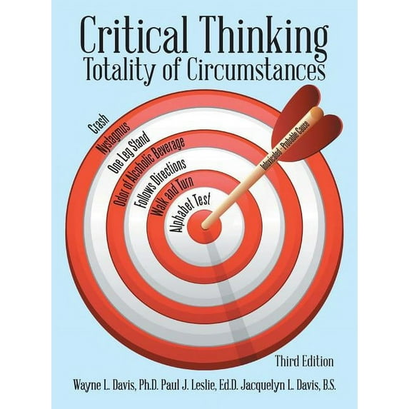 Critical Thinking: Totality of Circumstances, Third Edition, (Paperback)