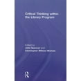 thumbnail image 1 of Critical Thinking Within the Library Program, (Paperback), 1 of 1