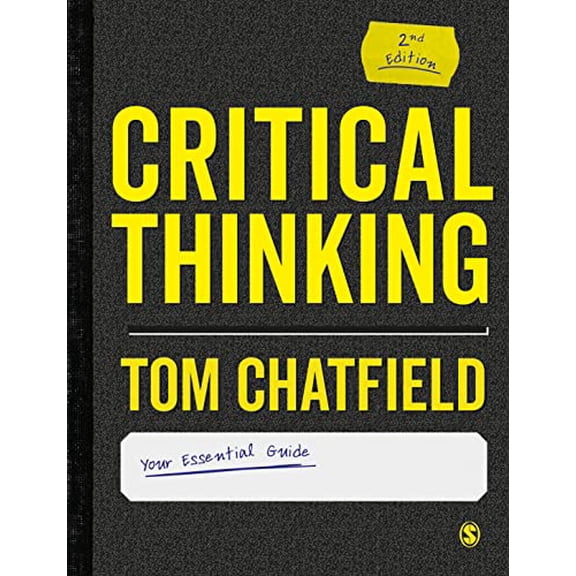 Pre-Owned Critical Thinking: Your Guide to Effective Argument, Successful Analysis and Independent Study