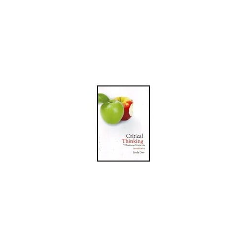 Pre-Owned Critical Thinking for Business Students, 2nd Edition (Paperback) 1553222377 9781553222378