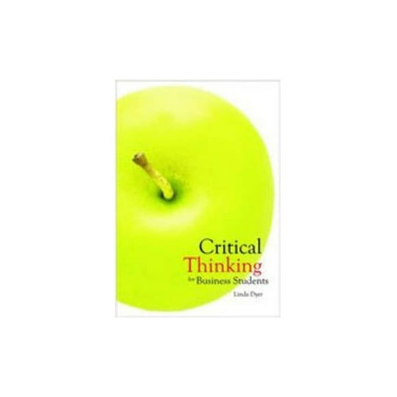 Pre-Owned Critical Thinking for Business Students (Paperback) 1553221451 9781553221456