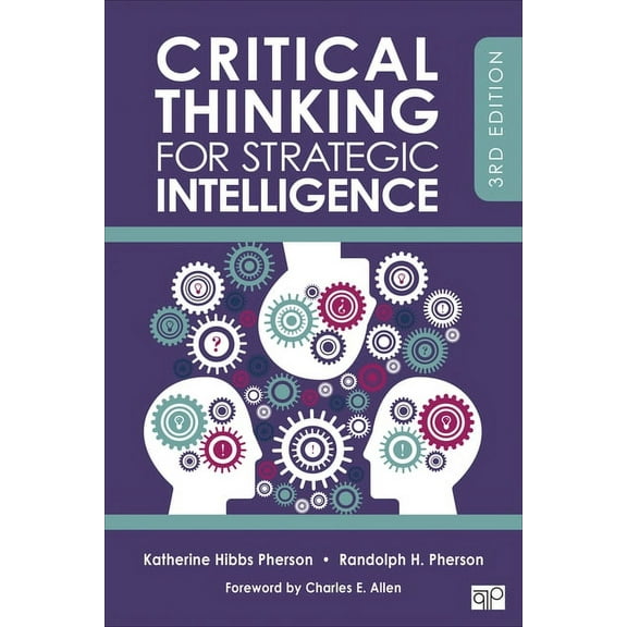 Critical Thinking for Strategic Intelligence, (Paperback)