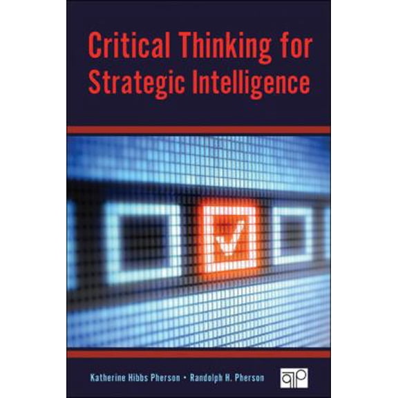 Pre-Owned Critical Thinking for Strategic Intelligence (Paperback) 1452226679 9781452226675
