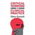 thumbnail image 1 of Pre-Owned Critical Thinking in Clinical Practice (Hardcover) 1555421989 9781555421984, 1 of 1