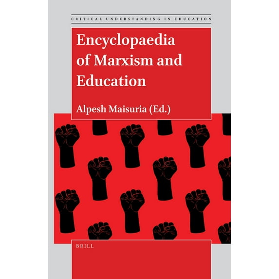 Critical Understanding in Education Encyclopaedia of Marxism and Education, Book 3, (Hardcover)