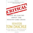 thumbnail image 1 of Pre-Owned Critical: What We Can Do About the Health-Care Crisis, 9780312383015, 0312383010, Hardcover, 1 edition, 1 of 1