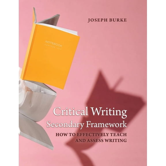 Critical Writing Secondary Framework, (Paperback)