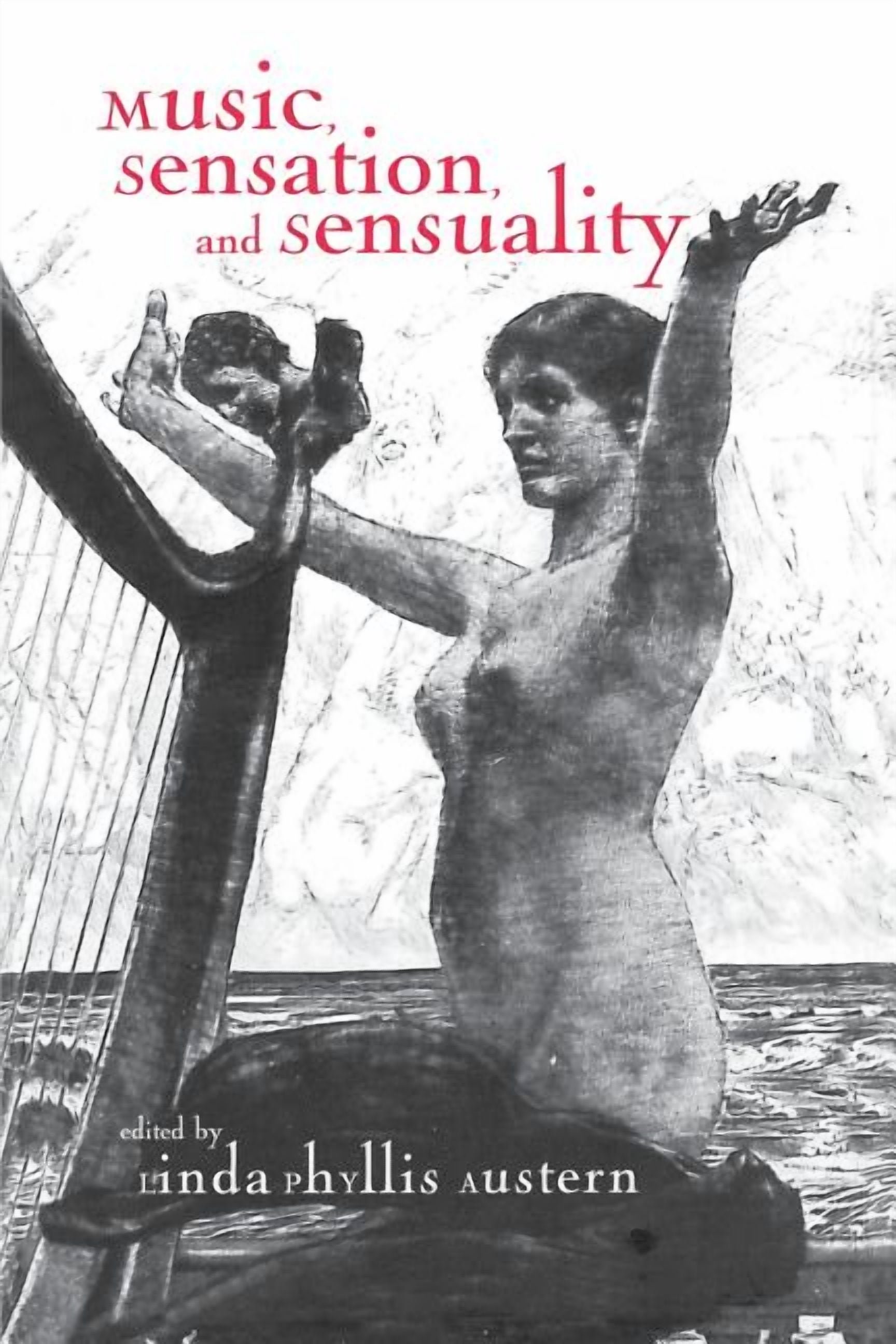 Critical and Cultural Musicology Music, Sensation, and Sensuality, (Paperback)