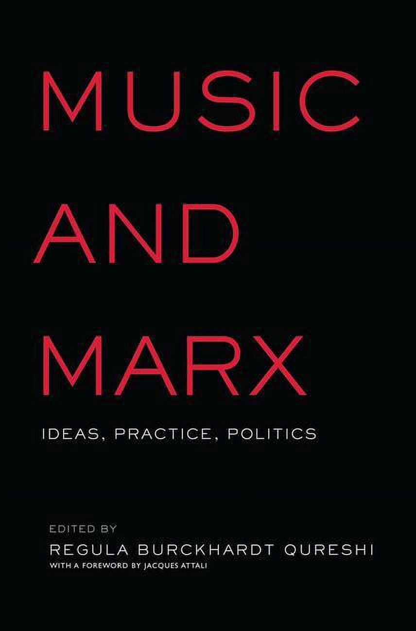 Critical and Cultural Musicology Music and Marx: Ideas, Practice, Politics, (Paperback)