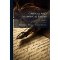 thumbnail image 1 of Critical And Historical Essays; Volume 4 (Paperback), 1 of 1