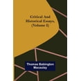 thumbnail image 1 of Critical and Historical Essays, (Volume I), (Paperback), 1 of 1