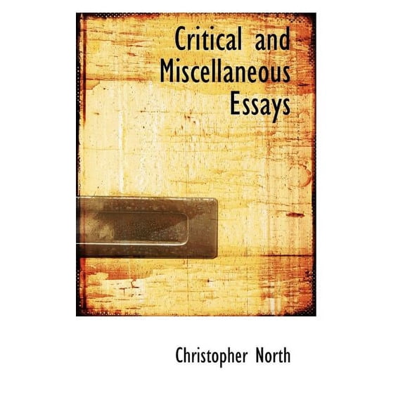Critical and Miscellaneous Essays (Paperback)