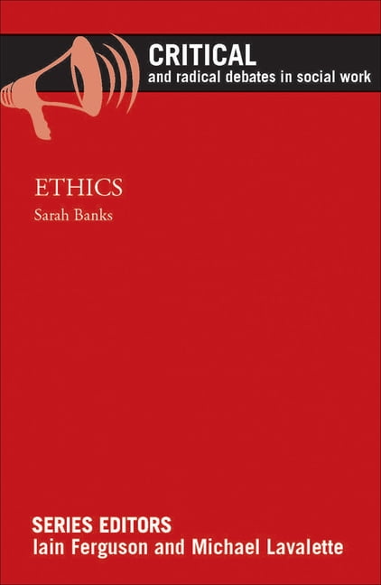 Critical And Radical Debates In Social Work Ethics Paperback