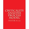 thumbnail image 1 of Criticality Analysis Process Model: Draft NISTIR 8179 (Paperback), 1 of 1
