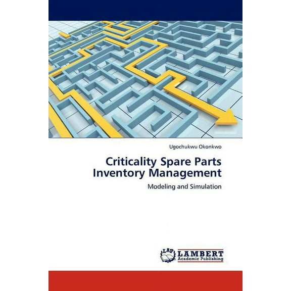 Criticality Spare Parts Inventory Management (Paperback)