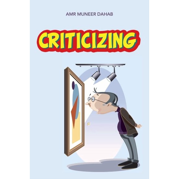 Criticizing, (Paperback)