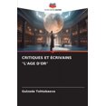 thumbnail image 1 of Critiques Et Écrivains "L'age d'Or" (Paperback), 1 of 1
