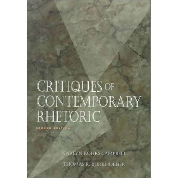 Pre-Owned Critiques of Contemporary Rhetoric (Paperback) 0534195008 9780534195007