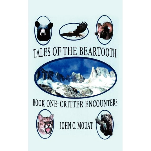 Critter Encounters (Paperback) by John C Mouat
