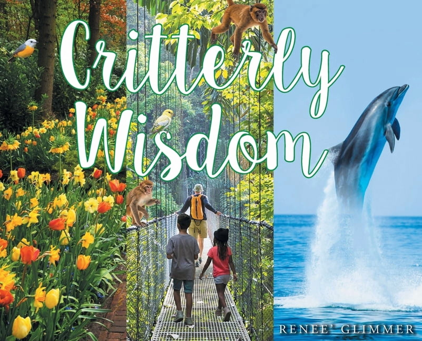 Critterly Wisdom, (Hardcover)