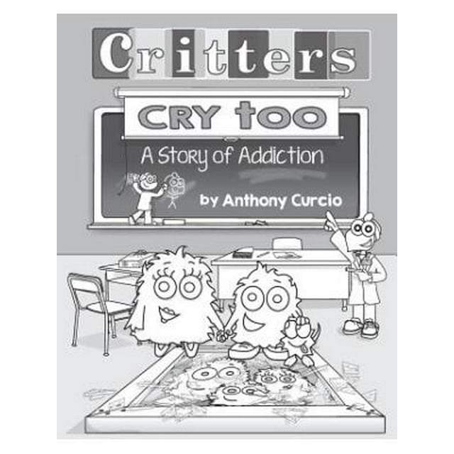 critters-cry-too-explaining-addiction-to-children-picture-book