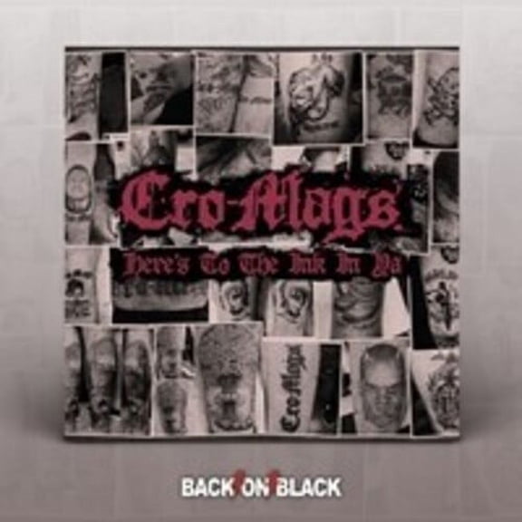 Cro-Mags - Here's To The Ink In Ya - CD