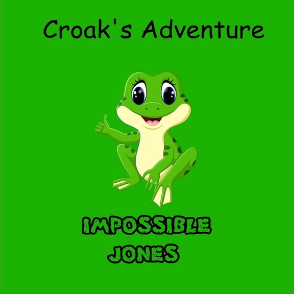 Croak's Adventure, (Paperback)