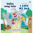 thumbnail image 1 of Croatian English Bilingual Collection I Love My Dad (Croatian English Bilingual Children's Book), (Hardcover), 1 of 1