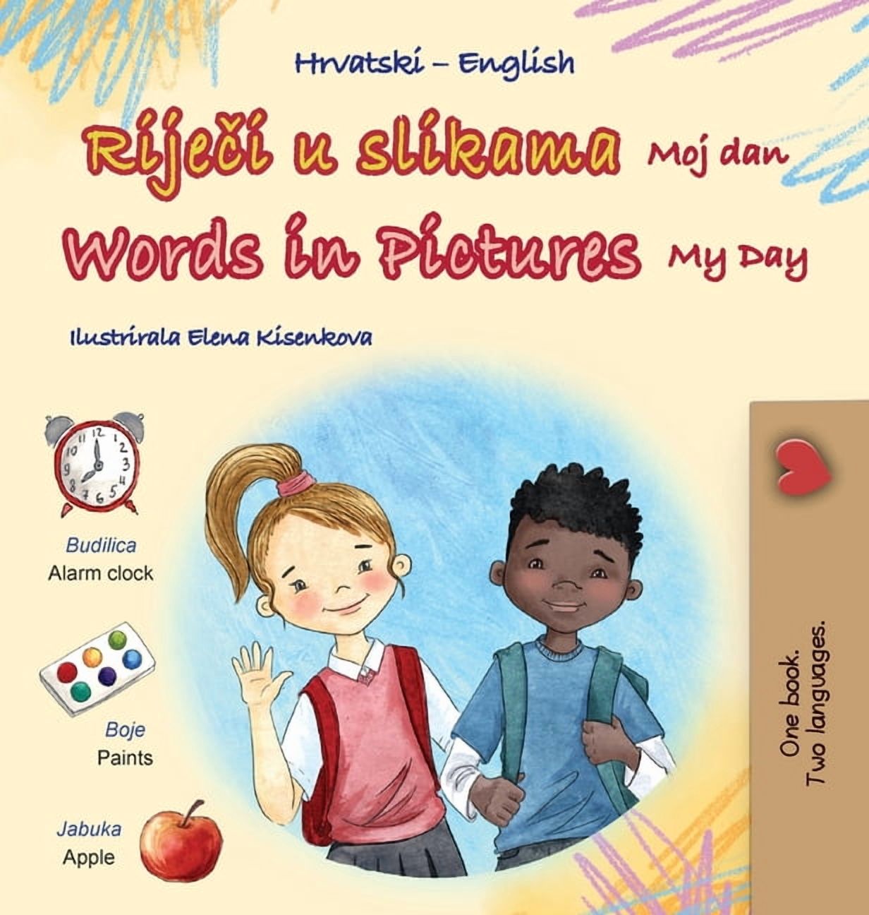 Croatian English Bilingual Collection Words in Pictures - My Day (Croatian English Bilingual Children's Book), (Hardcover)