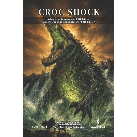 The Ready Adventure Croc Shock: A Giant-Alligator Creature Feature: A 5e One-Shot Adventure for Small Groups - 2-3 Players, Levels 2-3, Zero, Book 69, (Paperback)