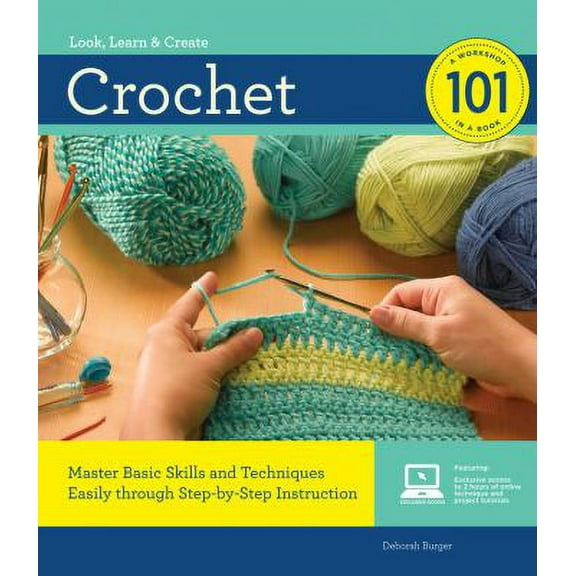 Pre-Owned Crochet 101: Master Basic Skills and Techniques Easily Through Step-By-Step Instruction (Spiral-bound) 1589236394 9781589236394