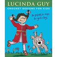 thumbnail image 1 of Pre-Owned Crochet Designs for Kids: 20 Projects to Make for Girls & Boys (Hardcover) 1570763879 9781570763878, 1 of 1