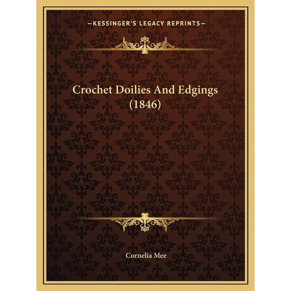 Crochet Doilies And Edgings (1846) (Paperback)